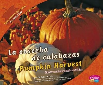 Cover for Calvin Harris · La cosecha de calabazas / Pumpkin Harvest (Paperback Book) (2016)