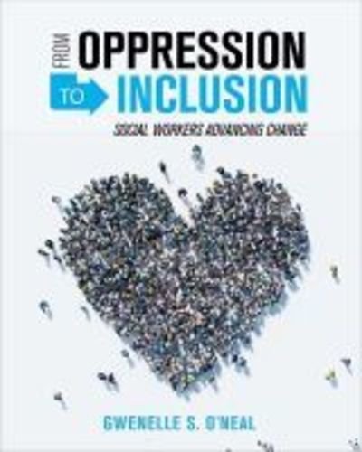 Cover for Gwenelle S. O'Neal · From Oppression to Inclusion: Social Workers Advancing Change (Paperback Bog) (2018)