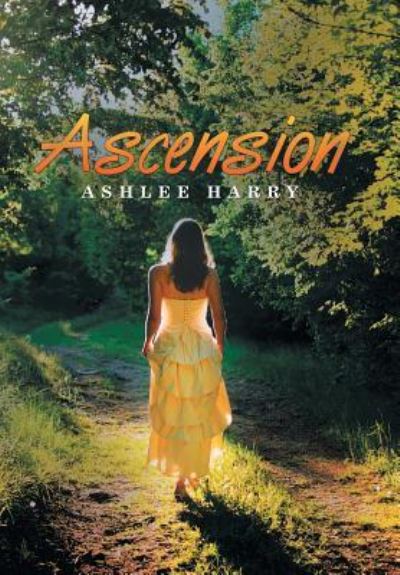 Cover for Ashlee Harry · Ascension (Hardcover Book) (2016)