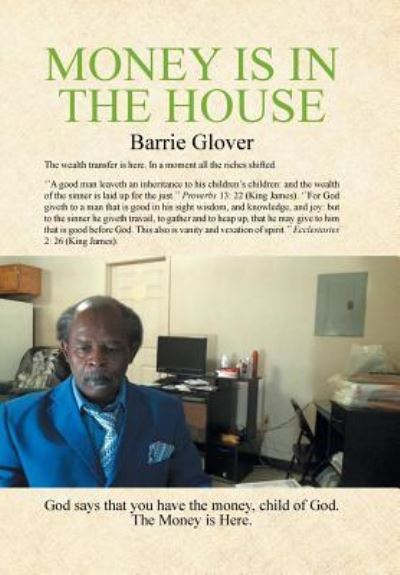 Cover for Barrie Glover · Money is in the House (Hardcover Book) (2017)