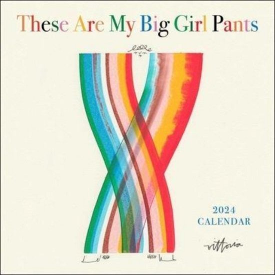 Amber Vittoria · These Are My Big Girl Pants 2024 Wall Calendar (Calendar) (2023)