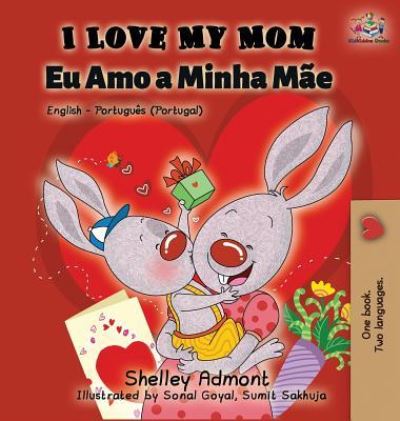 Cover for Shelley Admont · I Love My Mom (English Portuguese - Portugal) (Hardcover Book) (2019)