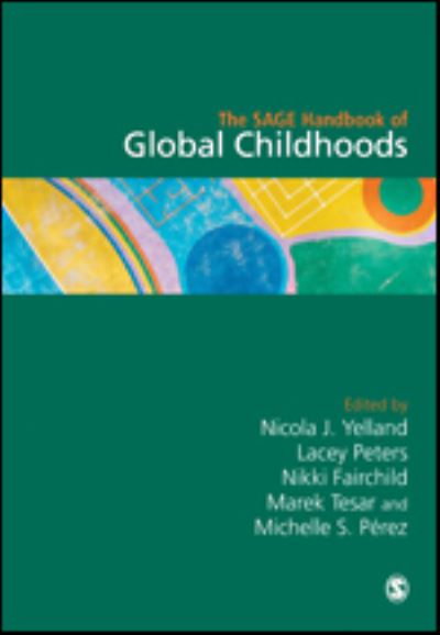 Cover for Nicola J. Yelland · The SAGE Handbook of Global Childhoods (Hardcover Book) (2021)