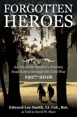 Cover for Lt Col Ret Smith · Forgotten Heroes (Pocketbok) (2016)