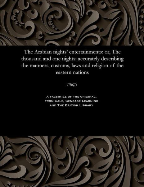 The Arabian Nights' Entertainments - V/A - Books - Gale and the British Library - 9781535800815 - December 13, 1901
