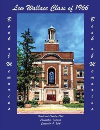 Cover for Lew Wallace Class of 1966 · Lew Wallace Class of 1966 Book of Memories (Pocketbok) (2016)