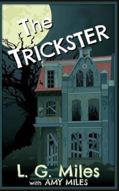 Cover for L G Miles · The Trickster (Paperback Bog) (2016)