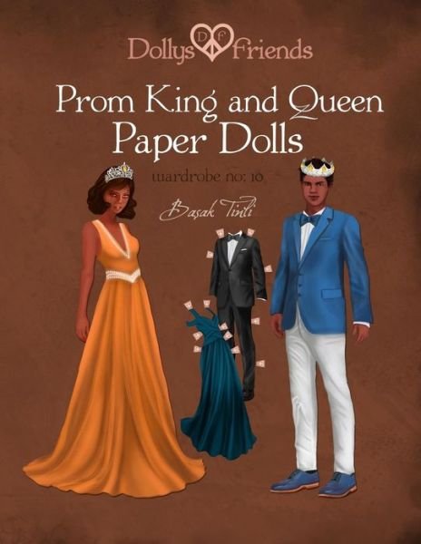 Cover for Dollys and Friends · Dollys and Friends, Prom King and Queen Paper Dolls, Wardrobe No (Taschenbuch) (2016)