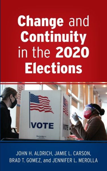 Cover for John H. Aldrich · Change and Continuity in the 2020 Elections (Hardcover Book) (2022)