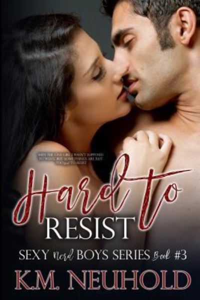 Cover for K M Neuhold · Hard to Resist (Paperback Book) (2016)