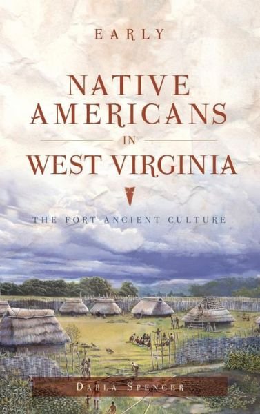 Cover for Darla Spencer · Early Native Americans in West Virginia (Hardcover Book) (2016)