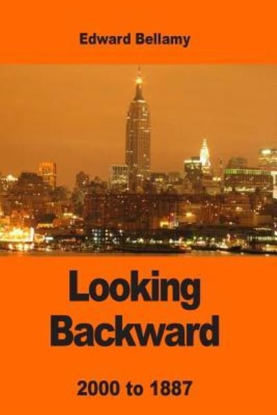 Cover for Edward Bellamy · Looking Backward (Paperback Book) (2017)