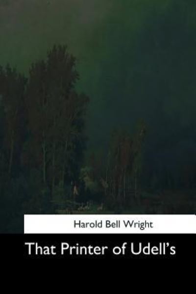 Cover for Harold Bell Wright · That Printer of Udell's (Paperback Book) (2017)