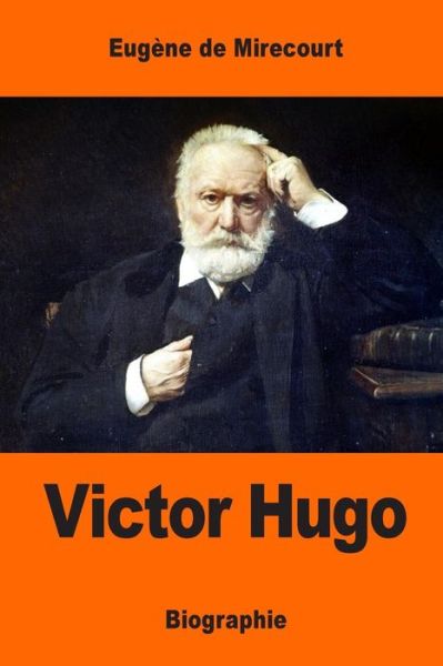 Cover for Eugene De Mirecourt · Victor Hugo (Paperback Book) (2017)