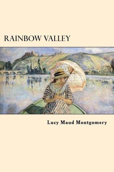 Rainbow Valley - L M Montgomery - Bøker - Createspace Independent Publishing Platf - 9781546901815 - 24. mai 2017