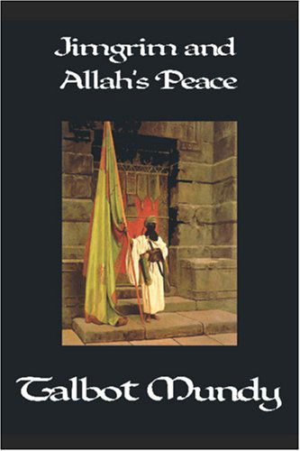 Cover for Talbot Mundy · Jimgrim and Allah's Peace (Paperback Book) (2024)