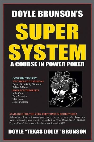 Cover for Doyle Brunson · Doyle Brunson's Super System: A Course in Power Poker! (Paperback Book) [3rd edition] (2002)