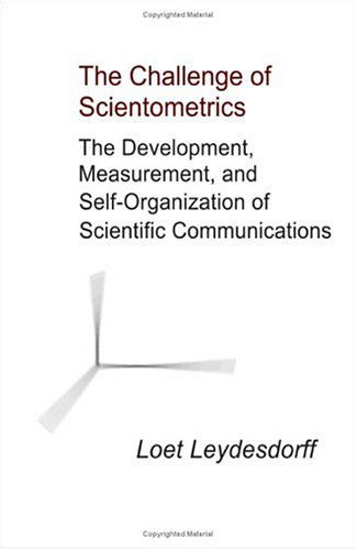 Cover for Loet Leydesdorff · The Challenge of Scientometrics: the Development, Measurement, and Self-organization of Scientific Communications (Paperback Book) (2001)