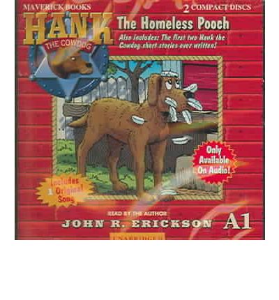 Cover for John R. Erickson · The Homeless Pooch (Hank the Cowdog) (Audiobook (CD)) [Unabridged edition] (2004)