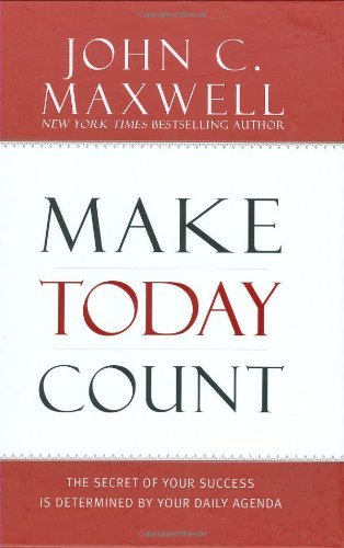 Cover for John C. Maxwell · Make Today Count (Innbunden bok) (2008)
