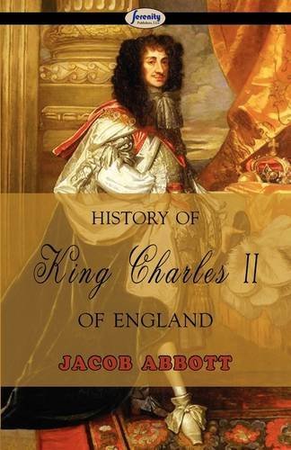 Cover for Jacob Abbott · History of King Charles II of England (Taschenbuch) (2009)