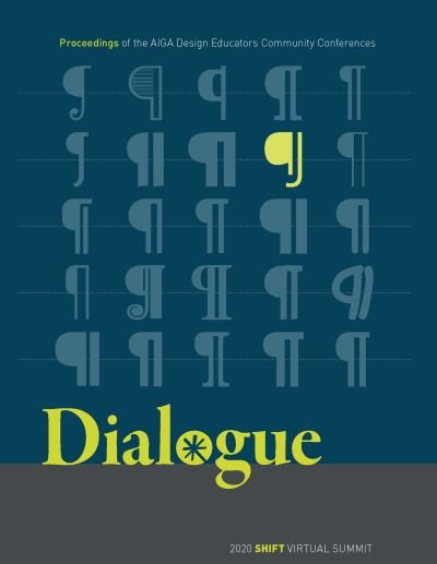 Cover for Aiga Design Educators Community (Dec) · Dialogue: Proceedings of the Aiga Design Educators Community Conferences (Paperback Book) (2022)