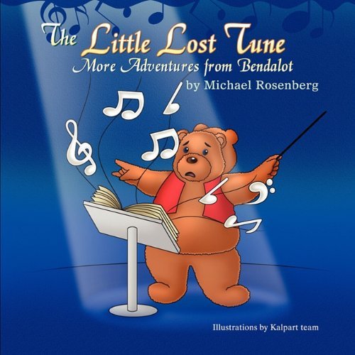 Cover for Michael Rosenberg · The Little Lost Tune: More Adventures from Bendalot (Paperback Bog) (2010)