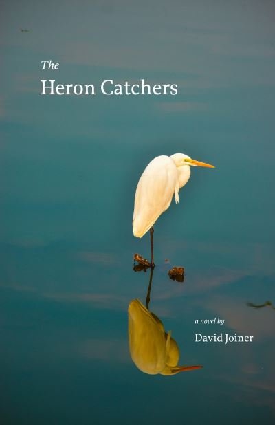 Cover for David Joiner · The Heron Catchers (Paperback Book) (2024)