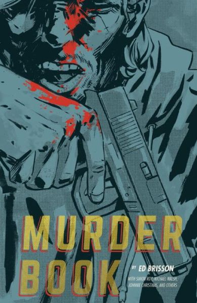 Cover for Ed Brisson · Murder Book (Paperback Book) (2015)