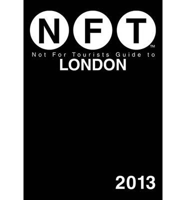 Cover for Not for Tourists · Not for Tourists Guide to London - Not for Tourists (Paperback Bog) (2013)
