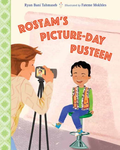 Cover for Ryan Bani Tahmaseb · Rostam's Picture-Day Pusteen (Hardcover Book) (2024)