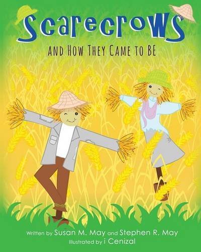 Cover for Susan M May · Scarecrows and How They Came to Be (Taschenbuch) (2014)