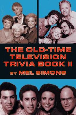 Cover for Mel Simons · The Old-Time Television Trivia Book II (Paperback Book) (2016)