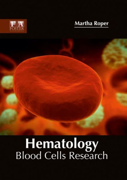 Cover for Martha Roper · Hematology: Blood Cells Research (Hardcover Book) (2017)