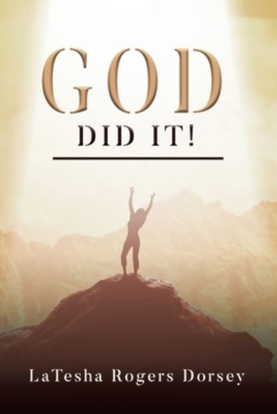 Cover for Latesha Dorsey · God Did It! (Book) (2023)