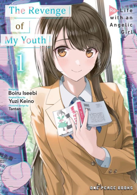 Cover for Boiru Iseebi · The Revenge of My Youth Volume 1: Re Life with an Angelic Girl (Pocketbok) (2025)