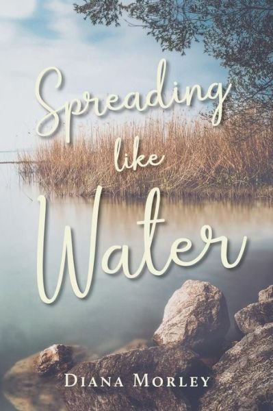 Cover for Diana Morley · Spreading Like Water (Paperback Bog) (2019)