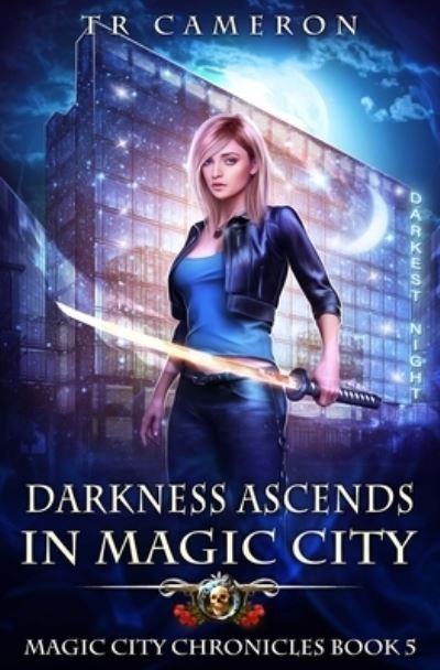 Cover for Tr Cameron · Darkness Ascends in Magic City (Paperback Book) (2021)