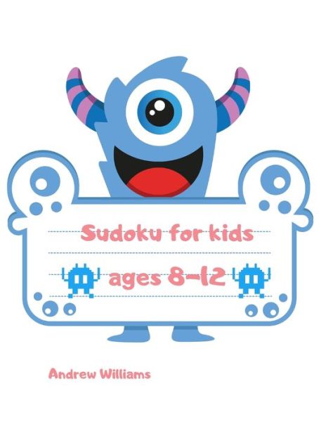 Cover for Andrew Williams · Sudoku for kids ages 8-12 (Paperback Book) (2019)