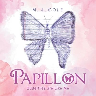 Cover for M J Cole · Papillon (Paperback Book) (2021)