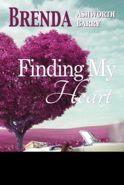 Cover for Brenda Ashworth Barry · Finding My Heart (Paperback Book) (2018)