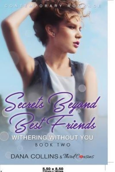 Cover for Third Cousins · Secrets Beyond Best Friends - The Complete Series Contemporary Romance (Pocketbok) (2017)