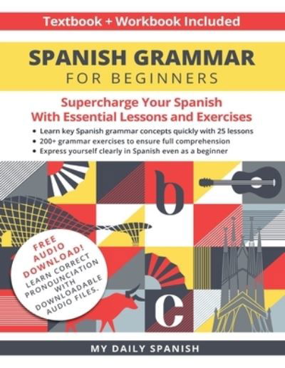 Cover for My Daily Spanish · Spanish Grammar for Beginners Textbook + Workbook Included (Taschenbuch) (2021)