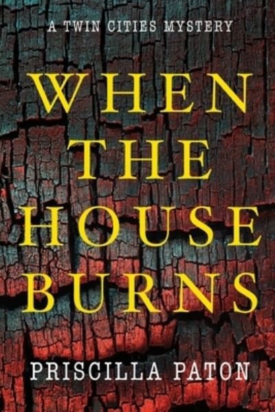 Cover for Priscilla Paton · When the House Burns (Bok) (2023)