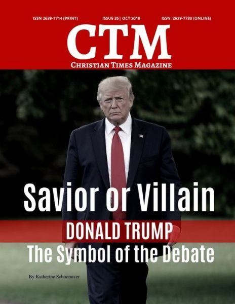 Christian Times Magazine Issue 35 - Oct - Ctm Media - Bøger - Independently Published - 9781701597815 - 20. oktober 2019