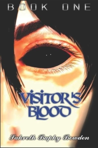 Cover for Sahreth Baphy Bowden · Visitor's Blood (Paperback Book) (2019)