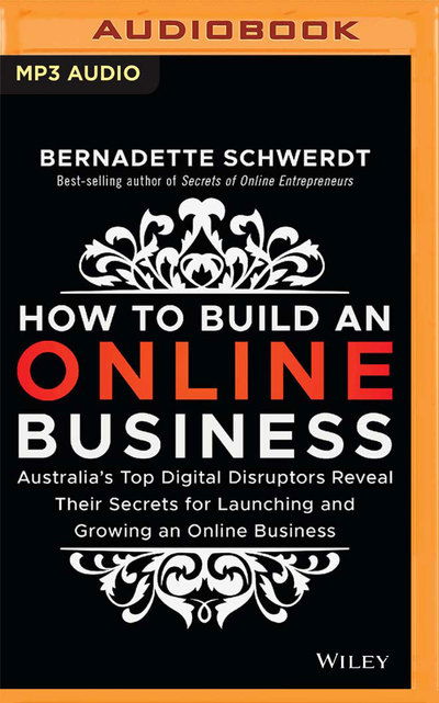 Cover for Bernadette Schwerdt · How to Build an Online Business (CD) (2018)