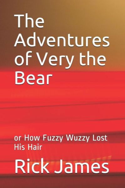 Cover for Rick James · The Adventures of Very the Bear (Paperback Bog) (2018)