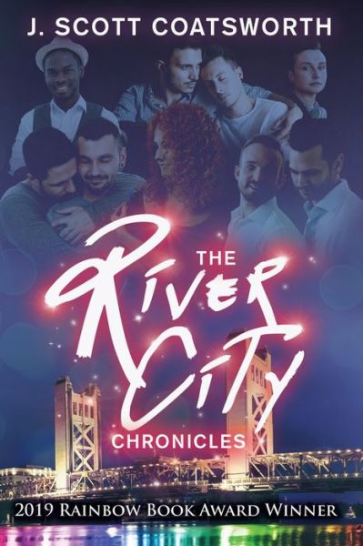 Cover for J Scott Coatsworth · The River City Chronicles (Paperback Book) (2018)