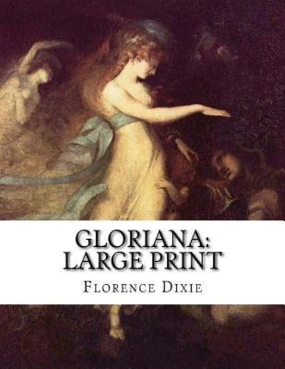 Cover for Florence Dixie · Gloriana (Pocketbok) (2018)